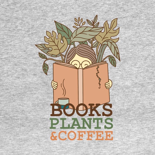 Books Plants and Coffee by ShirtHappens